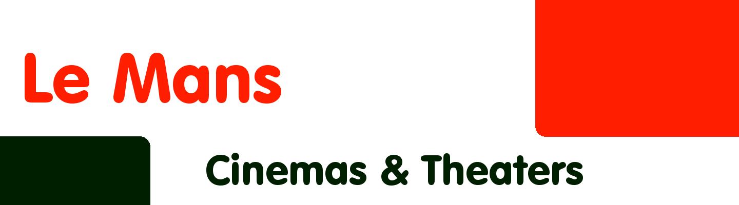 Best cinemas & theaters in Le Mans - Rating & Reviews